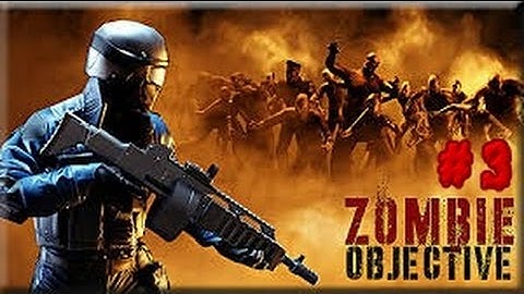ZOMBIE OBJECTIVE #3