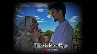Tum Ho Mera Pyar 💝 Love Status 🦋 Lofi Status 💫 Whatsapp Status Vedio ✨