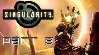 Singularity Walkthrough Gameplay Part 8 - Train Wreck