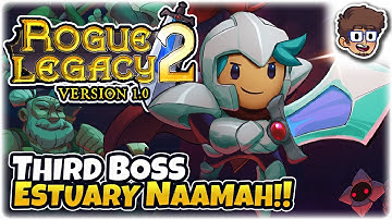 THIRD BOSS, ESTUARY NAMAAH! | Let