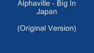 Alphaville - Big In Japan (Original Version).mp4