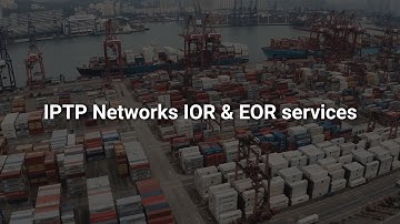 Simplify Global Trade with IOR/EOR Services: Seamless Logistics Made Easy! | IPTP Networks