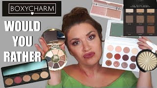 Would You Rather... - BOXYCHARM Makeup Edition