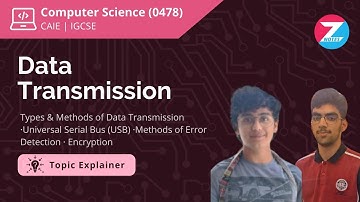 Data Transmission | IGCSE Computer Science | Topic Explainer - ZNotes
