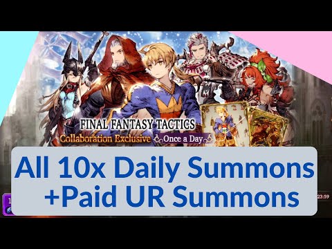 [WotV] FFT 10x 10x Daily Summon + Paid FFT UR Banners