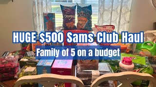 HUGE $500 Sam’s Club Haul | June 2024