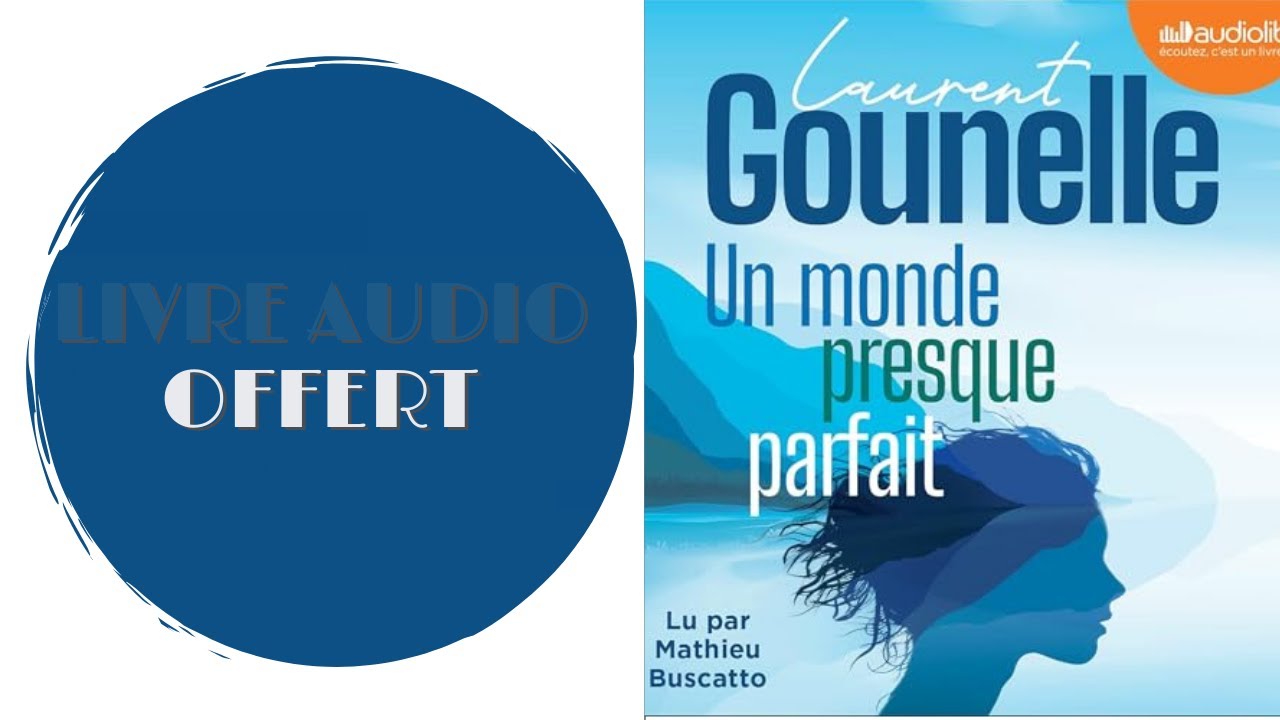 Livre Audio Offert: Un monde presque parfait De : Laurent Gounelle