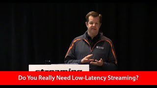 Do You Really Need Low-Latency Streaming?