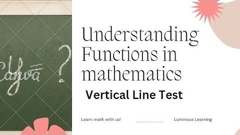 Vertical Line Test (Function in Mathematics)