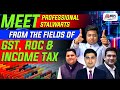 Meet Professional Stalwarts From The Field Of GST, ROC & IT | Mohit Agarwal | Gift for All