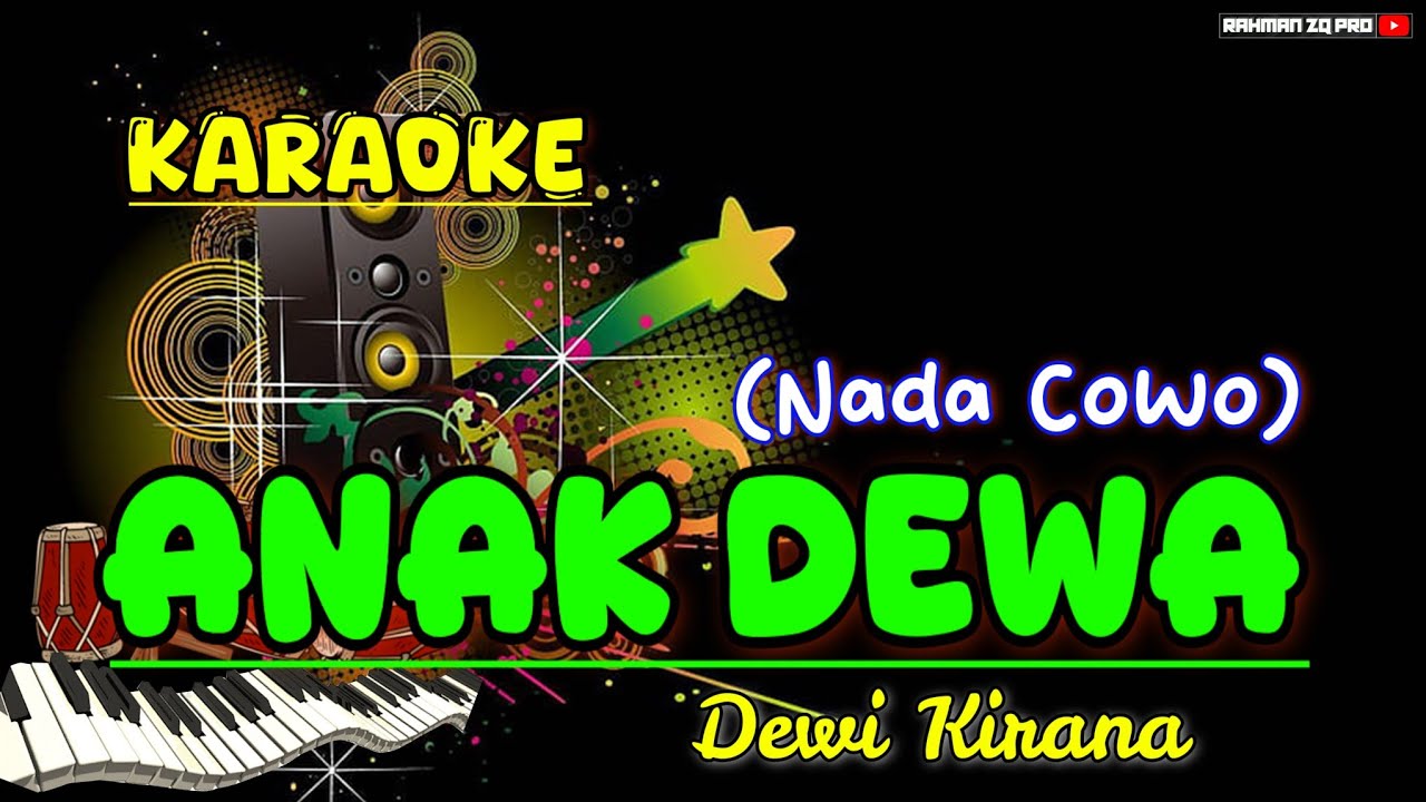 ANAK DEWA Karaoke KENDANG RAMPAK Version (Dewe Kirana) NADA COWO