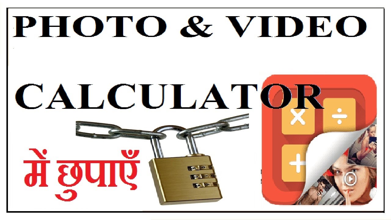 Hide private Photo and Videos in CALCULATOR