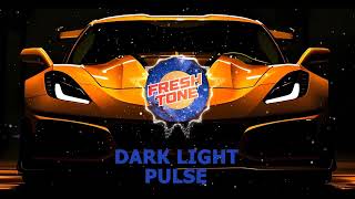 Dark Light Pulse Phonk     Fresh Tone  trending