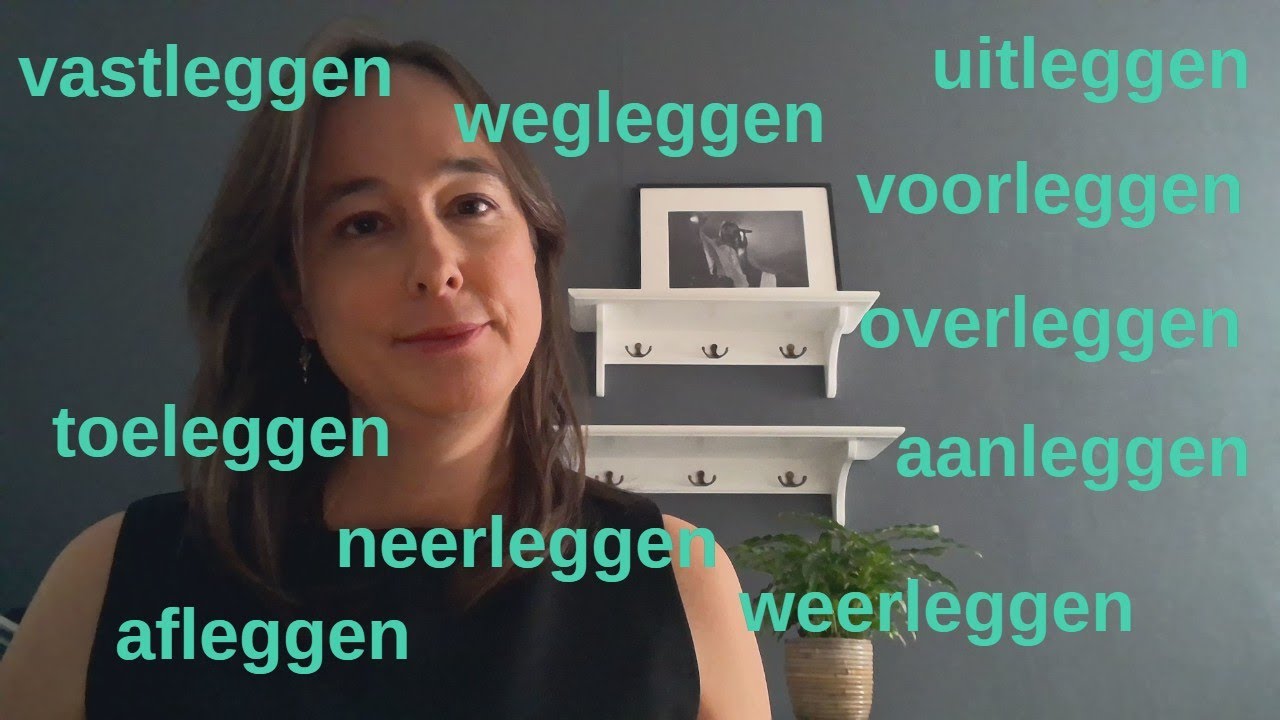 zakelijk Nederlands B2/C1 - het werkwoord leggen met prefix #learndutch #nt2 #nederlandsleren