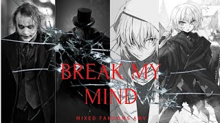 Break My Mind (Mixed Fandoms/Multifandom AMV) (Warning: Flashing Lights!!!)