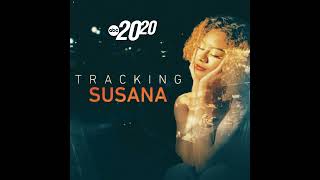 Tracking Susana
