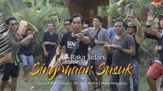 SING MAAN SUSUK - AA Raka Sidan (Original Remix Version)