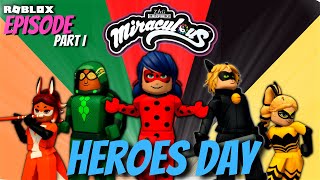 Miraculous Ladybug ? Heroes Day Roblox Episode Part 1