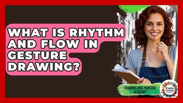 What Is Rhythm And Flow In Gesture Drawing? - Drawing and Painting Academy