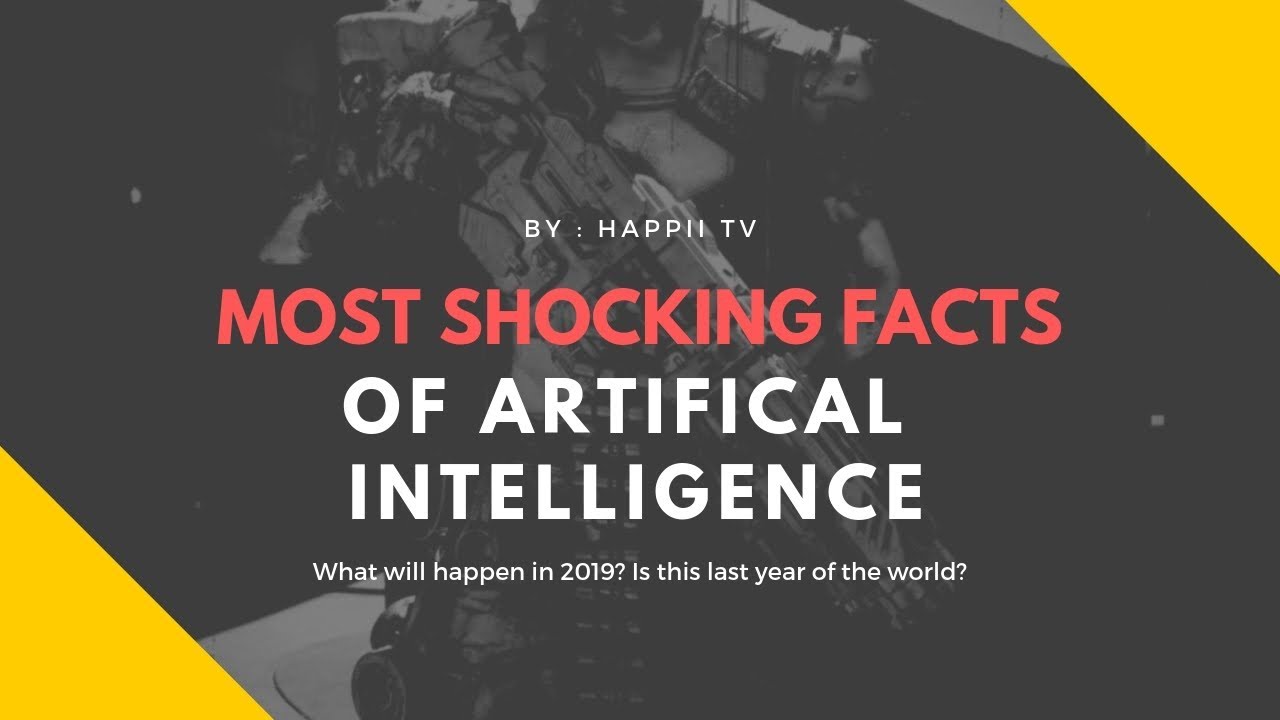 Top 10 Most Shocking Facts of Artificial Intelligence Is Robots Will Attack on Us