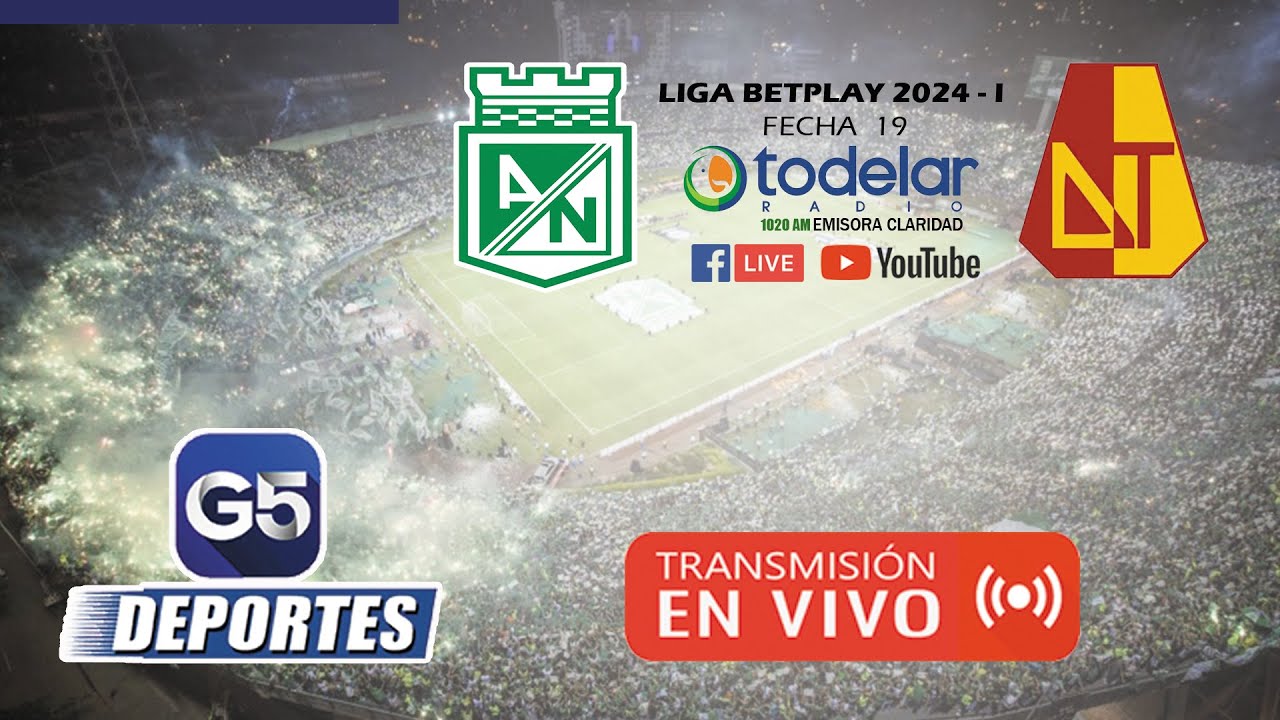 EN VIVO | Nacional vs Tolima | Liga Betplay 2024 I - Fecha 19 - YouTube