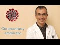 🦠 Coronavirus y embarazo: recomendaciones a tener en cuenta