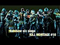 Kill montage #10 | rainbow six siege