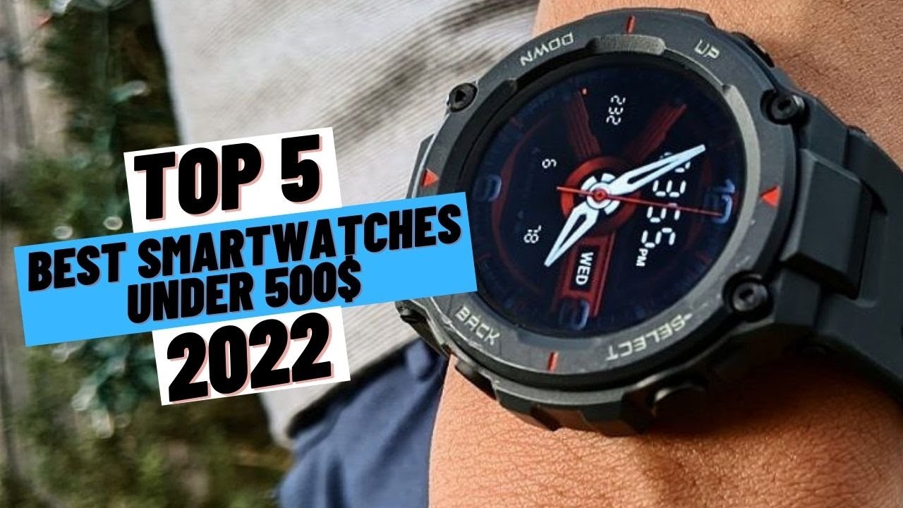 Top 5 best smartwatch under 500 Clearance