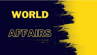 Global Current Affairs: Understanding the World's Biggest Challenges and Opportunities