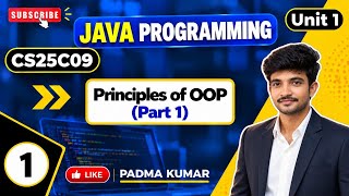 1.1 Principles of OOP - Part 1 | Java Programming | CS25C09 | Anna University R2025