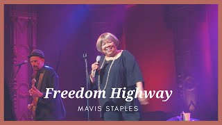 Freedom Highway (LIVE) - Mavis Staples