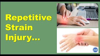 Repetitive Strain Injury || What, When and How || Anatomy Weekly Episode 7