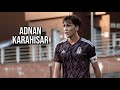 Adnan karahisar  besiktas jk  highlights