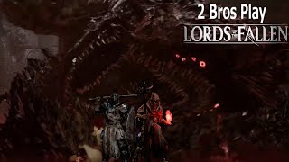 2 Bros Play: Lords of the Fallen 2.0 (Chapter 2)