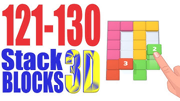 Stack Blocks 3D Level 121 122 123 124 125 126 127 128 129 130