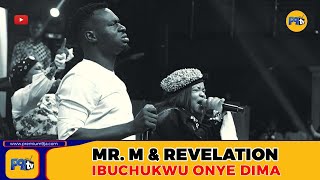 IBUCHUKWU ONYE DIMA - MR. M & REVELATION PRAISE AND WORSHIP At RCCG Reach4Christ 2022