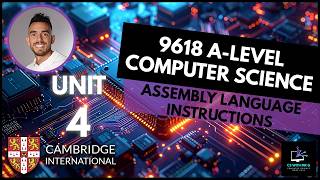 9618 AS Level Computer Science | Unit 4 Lesson 8: Assembly Language Instructions & Addressing Modes