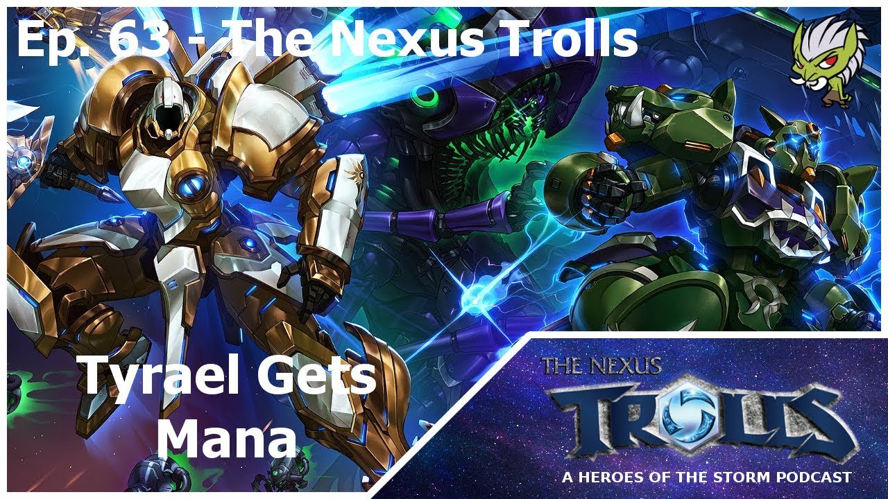 #063 - The Nexus Trolls - Tyrael Gets Mana!