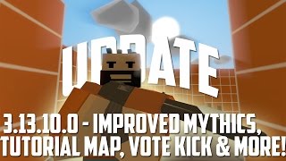 Unturned 3.13.10.0: Improved Mythics, Tutorial, Vote Kick Players, and More!