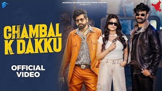 Chambal K Dakku (Official Video) Masoom Sharma | Sanjay Dutt | Yash | New Haryanvi Song 2024