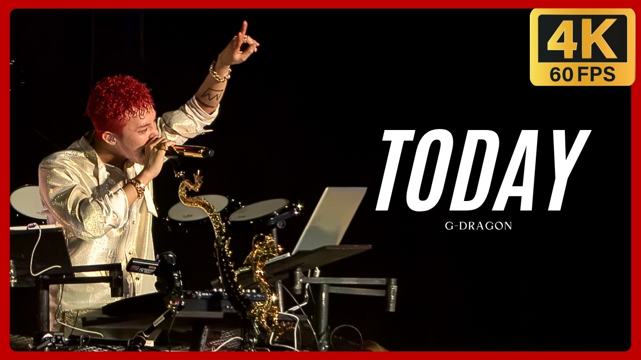 4K 60FPS] G-DRAGON - TODAY @ ONE OF A KIND 3D 2013 1st WORLD TOUR