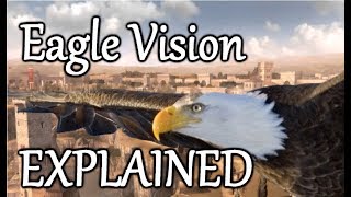 Eagle Vision - Assassin's Creed Explained Episode 52
