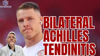 Christian McCaffrey Has Bilateral Achilles Tendinitis - Doctor Explains