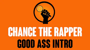 Chance the Rapper - Good Ass Intro (Karaoke)