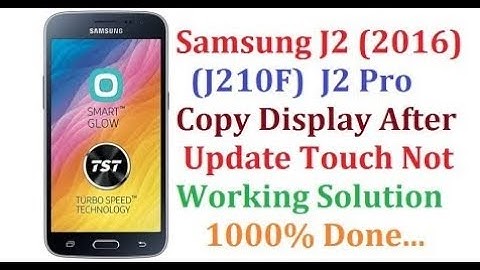samsung j210f J2 6 touch not work after update 1 click solution