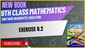 9 Class Mathematics | Quadratic Equation | Exercise 8.2 | Chap 8  | Sindh Text New book #maths
