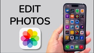 How To Edit Photos On iPhone