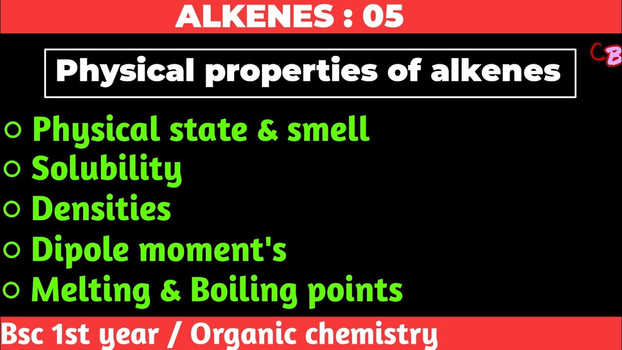 Physical Properties Of Alkenes Alkenes Bsc 1st Year Organic Physical Properties Of Alkenes Alkenes Bsc 1st Year Organic