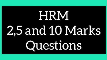 Very Important Questions/HRM/5 & 10 Marks Questions
