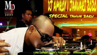 DJ AMROY 1 JANUARI 2020 MP CLUB